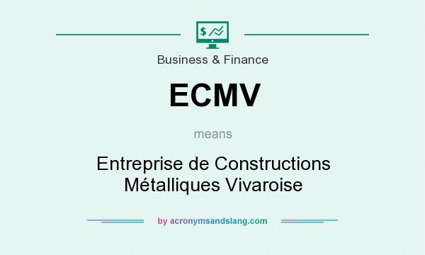 What does ECMV mean? It stands for Entreprise de Constructions Métalliques Vivaroise
