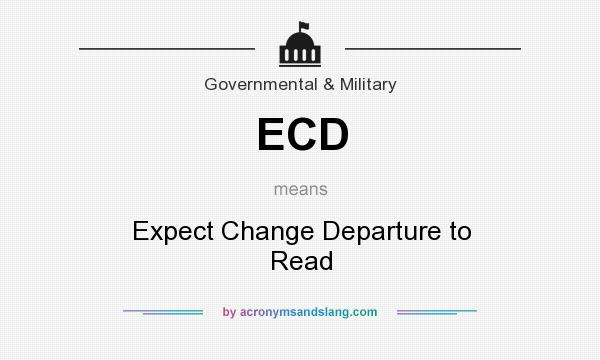 What does ECD mean? It stands for Expect Change Departure to Read