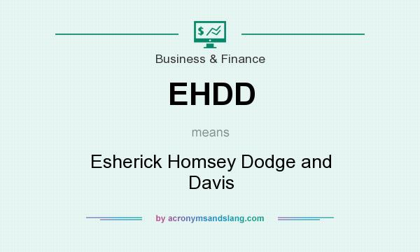 What does EHDD mean? It stands for Esherick Homsey Dodge and Davis
