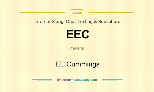 What does EEC mean? It stands for EE Cummings
