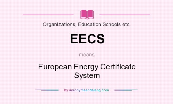 What does EECS mean? It stands for European Energy Certificate System