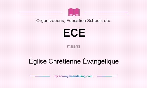What does ECE mean? It stands for Église Chrétienne Évangélique