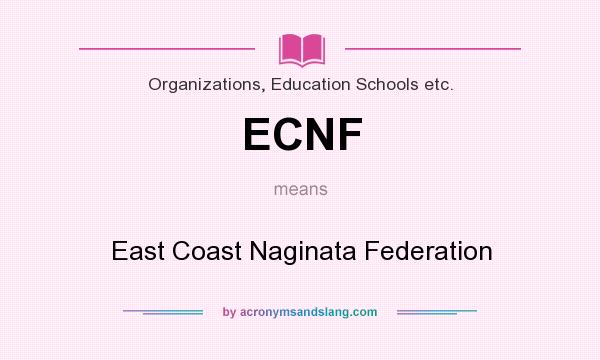 What does ECNF mean? It stands for East Coast Naginata Federation