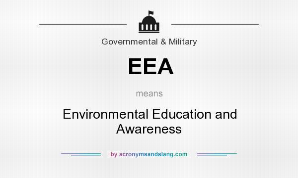 What does EEA mean? It stands for Environmental Education and Awareness