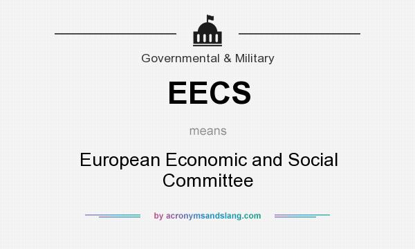 What does EECS mean? It stands for European Economic and Social Committee