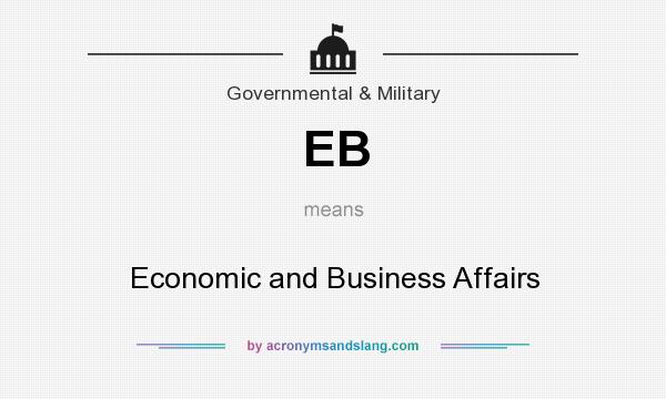 What does EB mean? It stands for Economic and Business Affairs