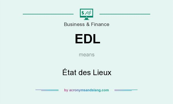 What does EDL mean? It stands for État des Lieux