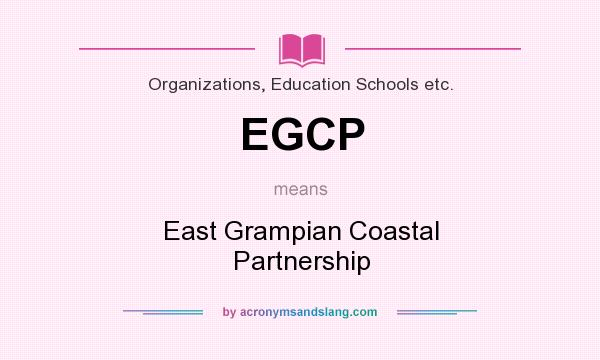 What does EGCP mean? It stands for East Grampian Coastal Partnership