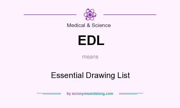 What does EDL mean? It stands for Essential Drawing List