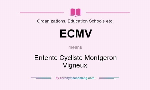 What does ECMV mean? It stands for Entente Cycliste Montgeron Vigneux