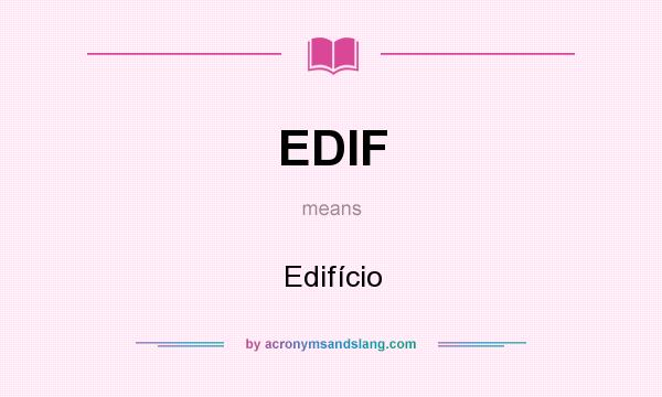 What does EDIF mean? It stands for Edifício