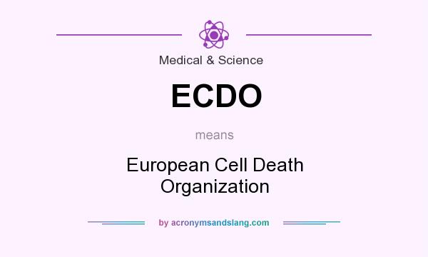 What does ECDO mean? It stands for European Cell Death Organization