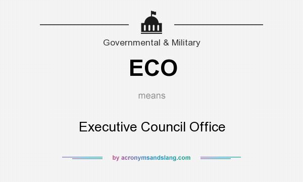 What does ECO mean? It stands for Executive Council Office