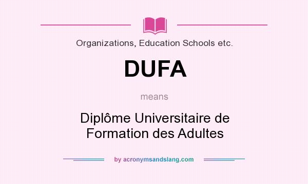 What does DUFA mean? It stands for Diplôme Universitaire de Formation des Adultes