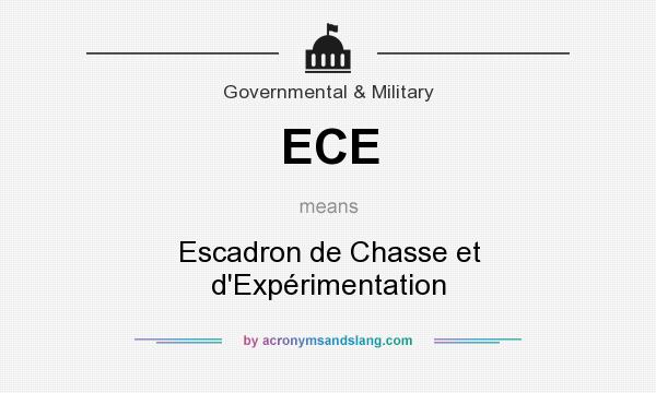 What does ECE mean? It stands for Escadron de Chasse et d`Expérimentation