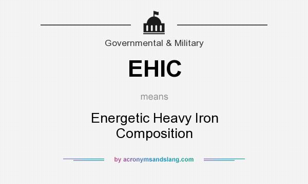 What does EHIC mean? It stands for Energetic Heavy Iron Composition
