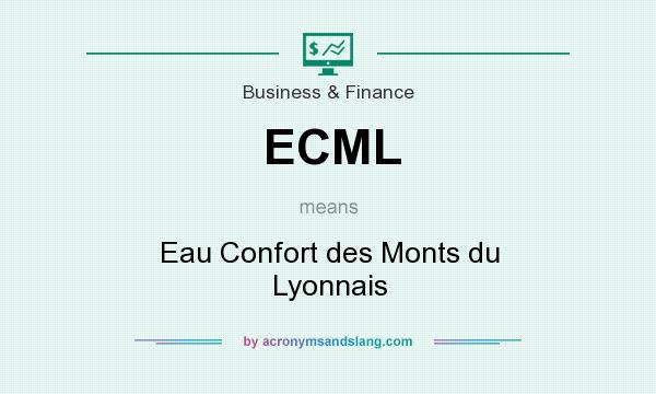 What does ECML mean? It stands for Eau Confort des Monts du Lyonnais