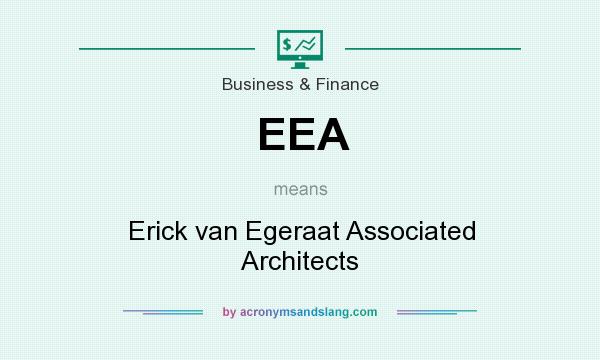 What does EEA mean? It stands for Erick van Egeraat Associated Architects