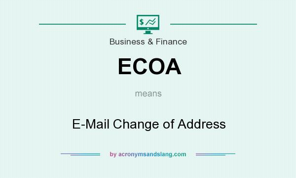 What does ECOA mean? It stands for E-Mail Change of Address