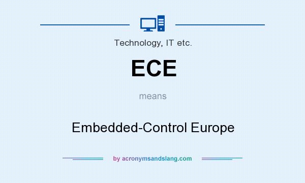 What does ECE mean? It stands for Embedded-Control Europe