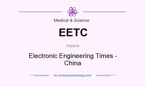 What does EETC mean? It stands for Electronic Engineering Times - China