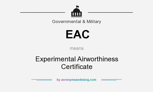 What does EAC mean? It stands for Experimental Airworthiness Certificate