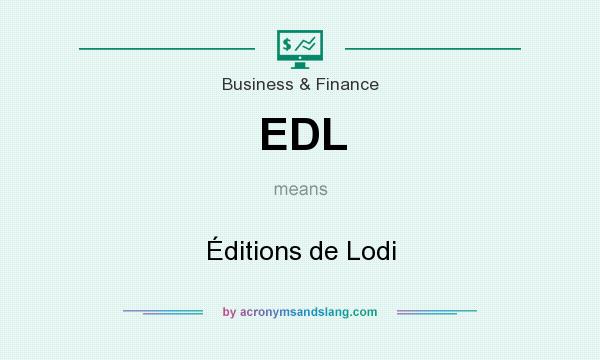 What does EDL mean? It stands for Éditions de Lodi