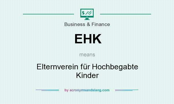 What does EHK mean? It stands for Elternverein für Hochbegabte Kinder