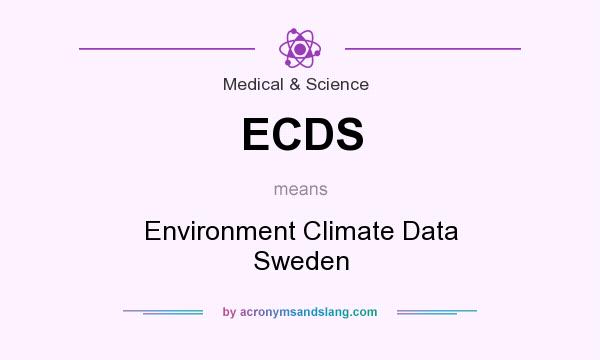 What does ECDS mean? It stands for Environment Climate Data Sweden