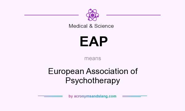 What does EAP mean? It stands for European Association of Psychotherapy