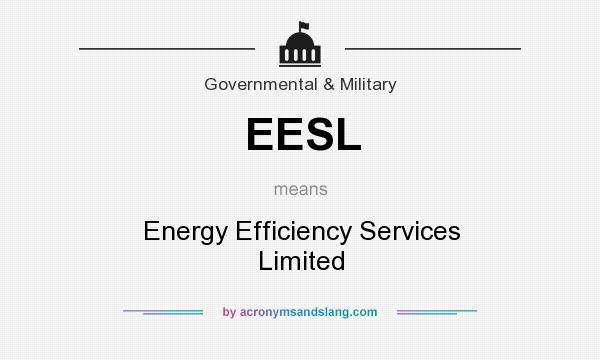 What does EESL mean? It stands for Energy Efficiency Services Limited