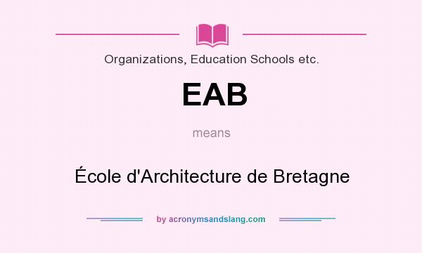 What does EAB mean? It stands for École d`Architecture de Bretagne