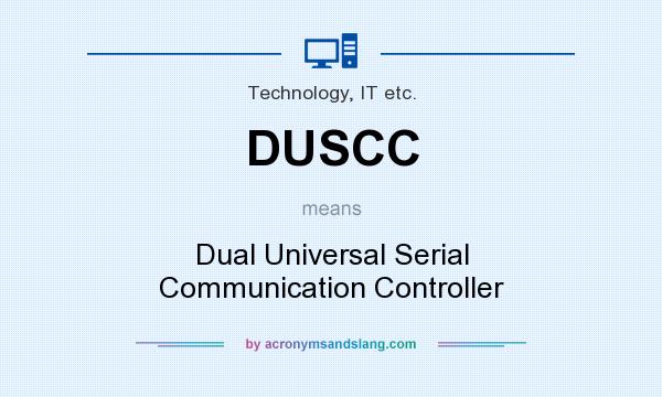 What does DUSCC mean? It stands for Dual Universal Serial Communication Controller