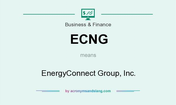 What does ECNG mean? It stands for EnergyConnect Group, Inc.