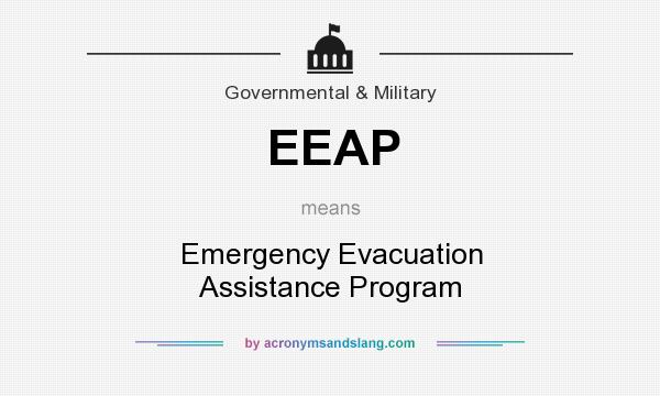 What does EEAP mean? It stands for Emergency Evacuation Assistance Program