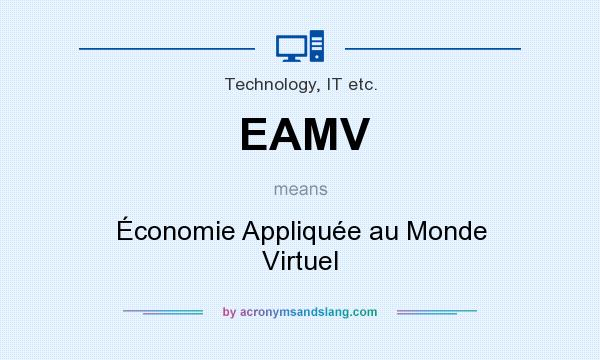 What does EAMV mean? It stands for Économie Appliquée au Monde Virtuel