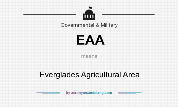 What does EAA mean? It stands for Everglades Agricultural Area