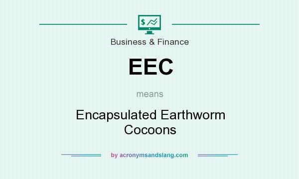 What does EEC mean? It stands for Encapsulated Earthworm Cocoons
