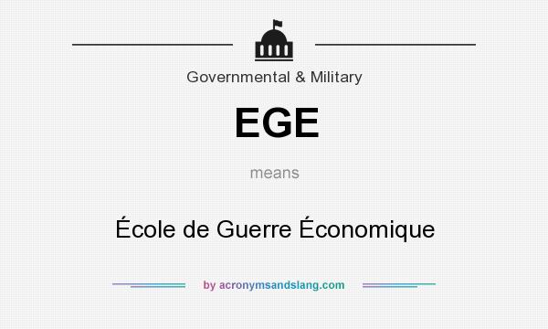 What does EGE mean? It stands for École de Guerre Économique