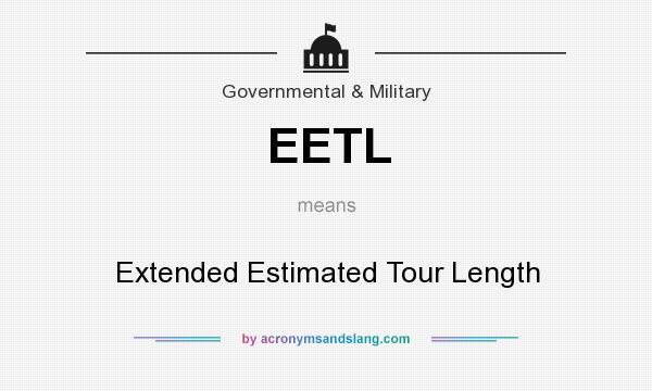 What does EETL mean? It stands for Extended Estimated Tour Length