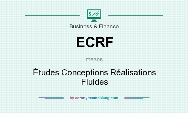 What does ECRF mean? It stands for Études Conceptions Réalisations Fluides