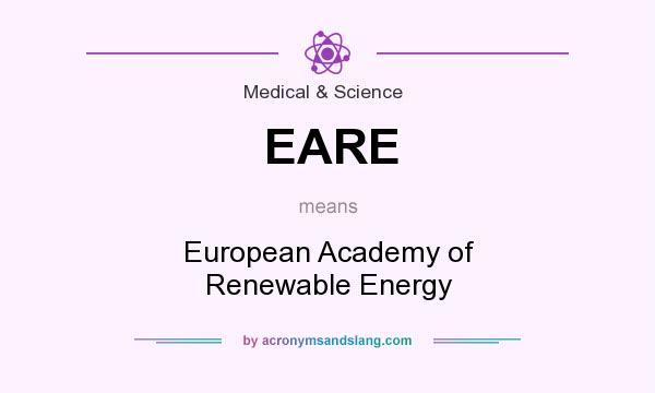What does EARE mean? It stands for European Academy of Renewable Energy