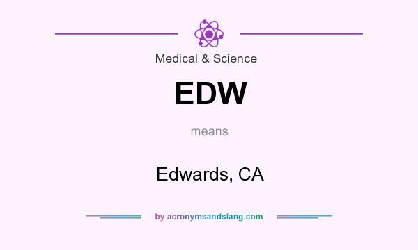 What does EDW mean? It stands for Edwards, CA