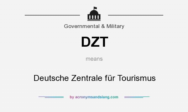 What does DZT mean? It stands for Deutsche Zentrale für Tourismus