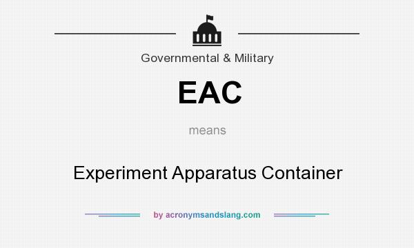 What does EAC mean? It stands for Experiment Apparatus Container