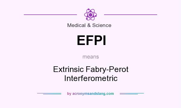 What does EFPI mean? It stands for Extrinsic Fabry-Perot Interferometric