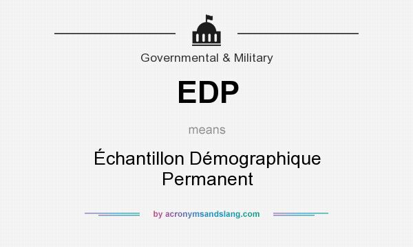What does EDP mean? It stands for Échantillon Démographique Permanent