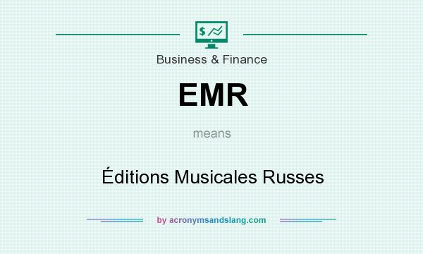 What does EMR mean? It stands for Éditions Musicales Russes