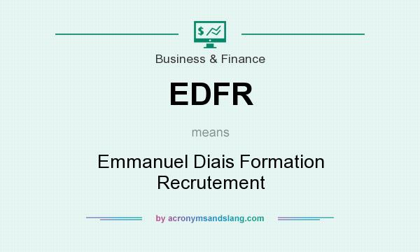 What does EDFR mean? It stands for Emmanuel Diais Formation Recrutement