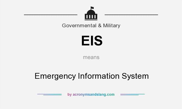 What does EIS mean? It stands for Emergency Information System